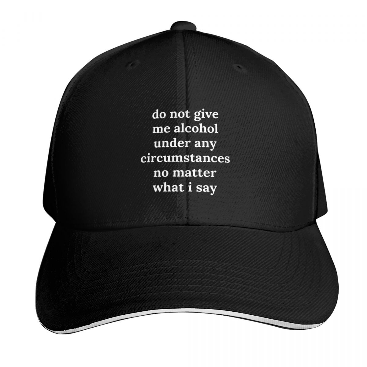 do not give me alcohol under a - Cap Streetwear Brand 评论和价格